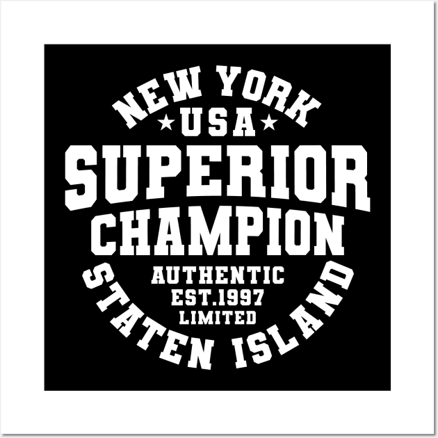 New York USA Superior Champion Staten Island. Wall Art by Vanglorious Joy